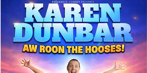Karen Dunbar - Aw Roon The Hooses!