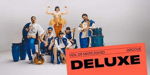 COMPLET \/\/ Deluxe \u00b7 le fil \u00b7 Saint-\u00c9tienne (42)