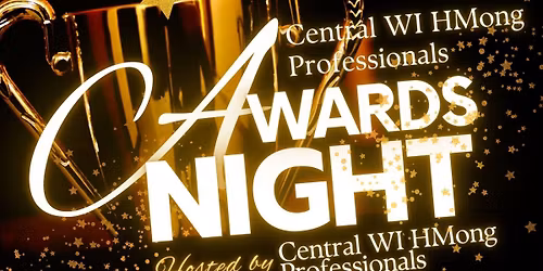 Central WI Hmong Professionals Awards Night
