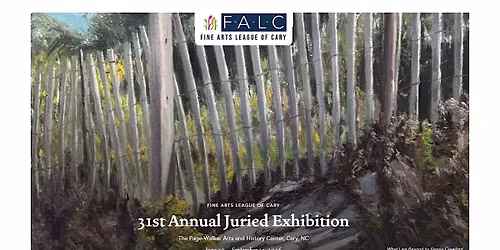 Fine Arts League of Cary \u2013 31st Annual Juried Exhibition June 30-Sept. 14