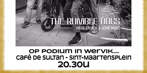The Rumble Dogs @ Caf\u00e9 De Sultan Wervik