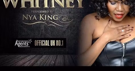 The Whitney Houston Experience \u2013 starring Nya King