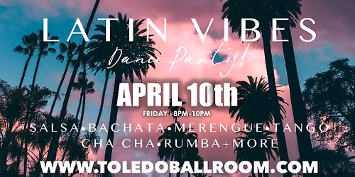 LATIN VIBES Dance Party!