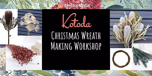 Christmas Wreath Making workshop Collab The Elderflower Florist & Kotoda