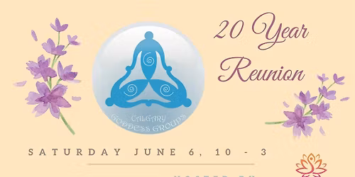 Calgary Goddess Groups ~ 20 Year Reunion
