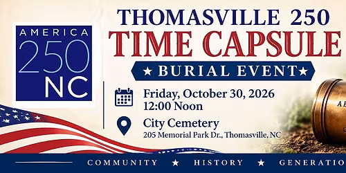 Thomasville Time Capsule Burial Event