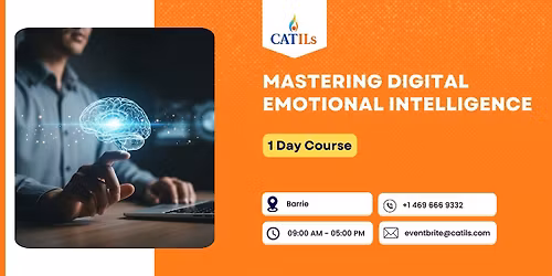 Mastering Digital Emotional Intelligence \u2013 1 Day Course in Barrie