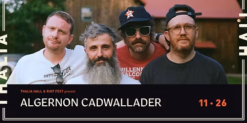 Algernon Cadwallader presented by Thalia Hall and Riot Fest