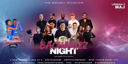 3rd Edition! Bachakizz Night - L\u00f6rdag 2 maj