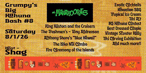 GRUMPY'S BIG KAHUNA BASH #8