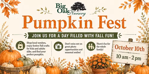 Pumpkin Fest at Big Oak Nursery!