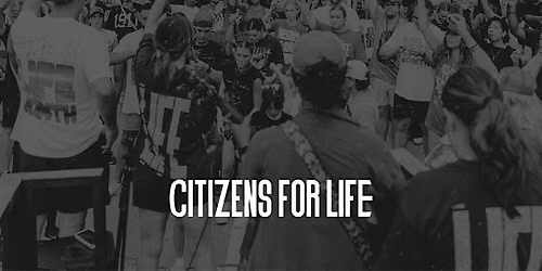 Citizens for Life - Tucson, AZ