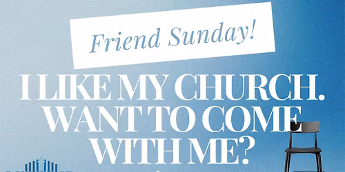 Friend Sunday at Moundford FMC