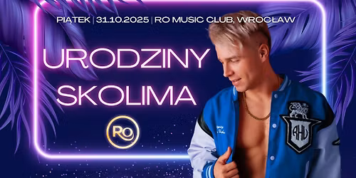 URODZINY SKOLIMA we Wroc\u0142awiu! \ud83e\ude77\ud83d\udd25  | RO Music Club | 31.10.2025