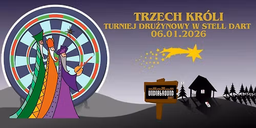 Turniej Dru\u017cynowy w Steel Dart Trzech Kr\u00f3li