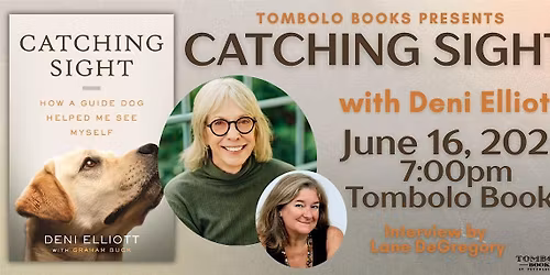 Catching Sight - An Evening with Deni Elliot