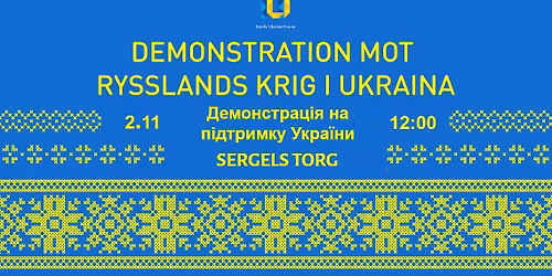 2\/11 Demonstration mot rysslands krig i Ukraina \/\/ \u0414\u0435\u043c\u043e\u043d\u0441\u0442\u0440\u0430\u0446\u0456\u044f \u043d\u0430 \u043f\u0456\u0434\u0442\u0440\u0438\u043c\u043a\u0443 \u0423\u043a\u0440\u0430\u0457\u043d\u0438