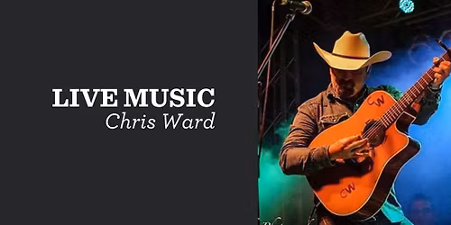 Live Music with Chris Ward