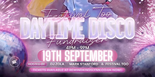 Daytime Disco - Festival Too Fundraiser 19th September 