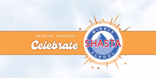 Celebrate Shasta Middle School