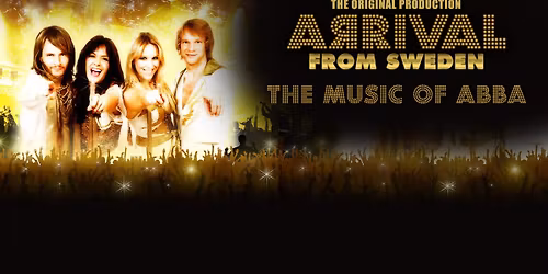 ARRIVAL FROM SWEDEN \u2013 THE MUSIC OF ABBA