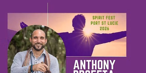 Anthony Profeta Live Workshops @ Spirit Fest Punta Gorda