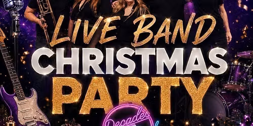 LIVE BAND CHRISTMAS PARTY NIGHT - Decades Showband