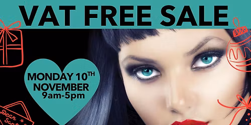 \ud83c\udf84\ud83c\udf85VAT FREE SALE - MONDAY 10TH - Christmas Edition\ud83c\udf84\ud83c\udf85