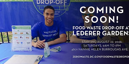 Lederer Gardens in DC: Food Waste Drop-off Event (Saturdays, 9am-1pm)