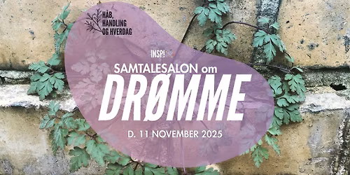 Samtalesalon om Dr\u00f8mme og f\u00e6llesspisning (tilmelding n\u00f8dvendig)
