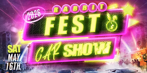 \ud83d\ude98\ud83d\udd25 2026 RABBIT FEST CAR SHOW \ud83d\udd25\ud83d\ude98