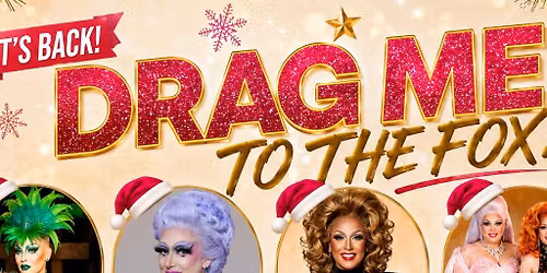 Drag Me to the Fox - Christmas Extravaganza!