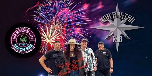 Nor\u2019Eastah MB live at Garden City Beach Bar and Grill!
