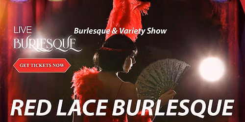 Red Lace Burlesque Show Tempe & Variety Show Tempe