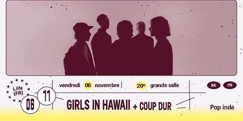 Girls In Hawaii + Guest \u2219 L'A\u00e9ronef