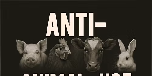 Anti-Animal-Use Advocacy 04\/04\/26