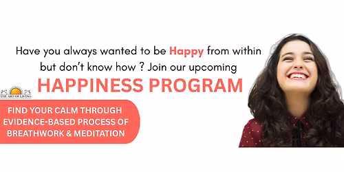 The Happiness Program \u2013 Breathe, Meditate & Live Joyfully
