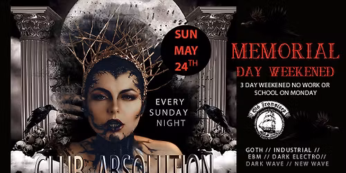 Club Absolution \u2729 Memorial Day Weekend \u2729 3 Day Weekend \u2729 SUNDAY MAY 24th \u2729 Every Sunday Night