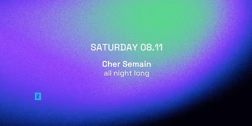 Toffler Presents Cher Semain all night long
