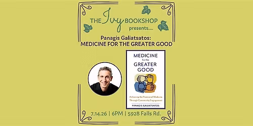 Panagis Galiatsatos: MEDICINE FOR THE GREATER GOOD