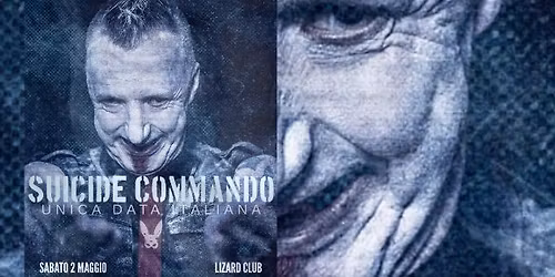 SUICIDE COMMANDO (Unica data Italiana) Lizard Club 