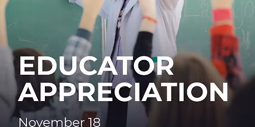Educator Appreciation Evening
