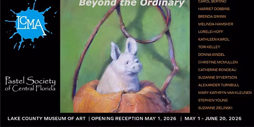 "Beyond the Ordinary" Pastel Society of Central Florida