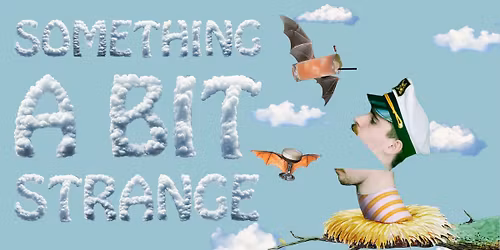 Something A Bit Strange