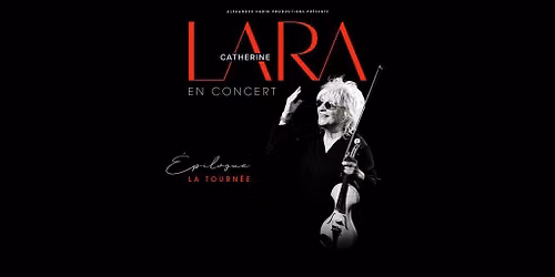 Catherine Lara Epilogue \u2013 La Tourn\u00e9e