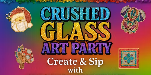 \u2728 Grumble & Wine Crushed Glass Art Party \u2728