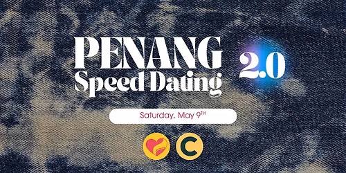 Speed Dating Penang 2.0 (Singles\u2019 Mixer) by Take The Leap
