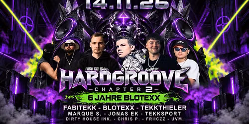 HardGroove Chapter II \/ 6 Jahre Blotexx 