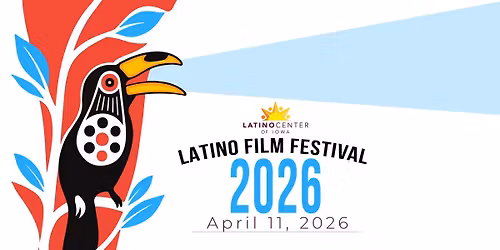 2026 Latino Film Festival | Festival de Cine Latino 2026