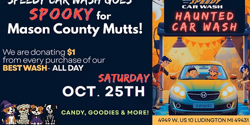 SPOOKY Speedy Car Wash Fundraiser for Mason County Mutts!